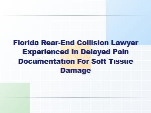Experienced Florida Lawyer for Delayed Whiplash Pain
